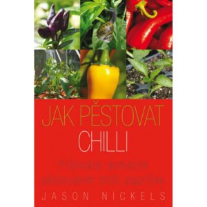 Kniha Jak pěstovat chilli